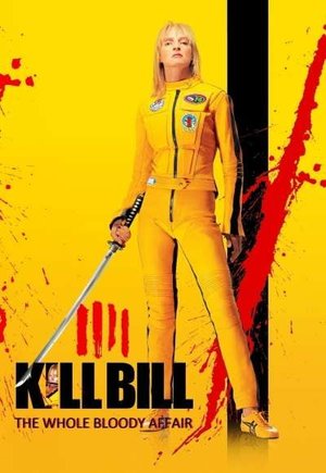 Kill Bill: The Whole Bloody Affair