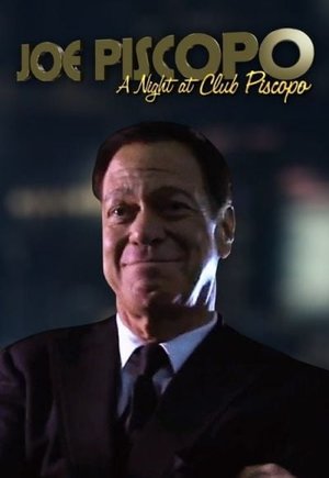 Joe Piscopo: A Night at Club Piscopo
