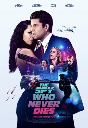 The Spy Who Never Dies