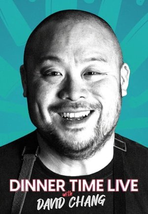 Dinner Time Live with David Chang