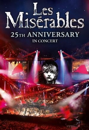 Les Misérables in Concert: The 25th Anniversary