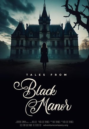 Tales from Black Manor