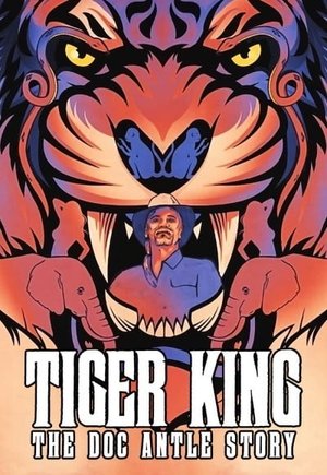 Tiger King: The Doc Antle Story