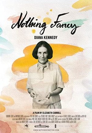 Diana Kennedy: Nothing Fancy