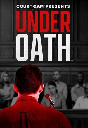 Court Cam Presents Under Oath