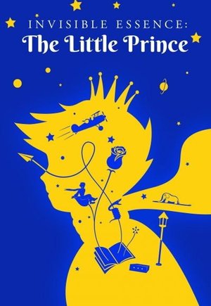 Invisible Essence: The Little Prince
