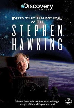Into the Universe with Stephen Hawking