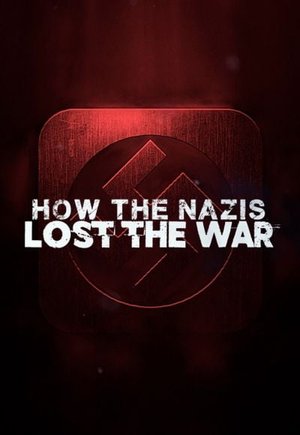 How the Nazis Lost the War