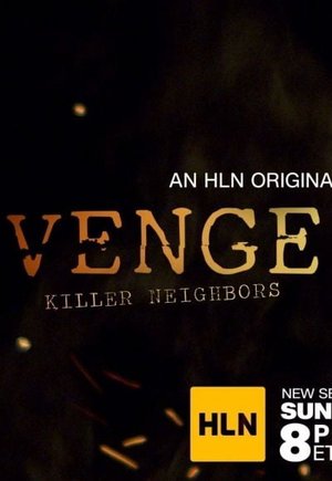 Vengeance: Killer Neighbors