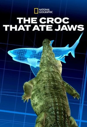 Croc That Ate Jaws
