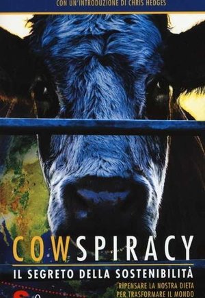 Cowspiracy: The Sustainability Secret