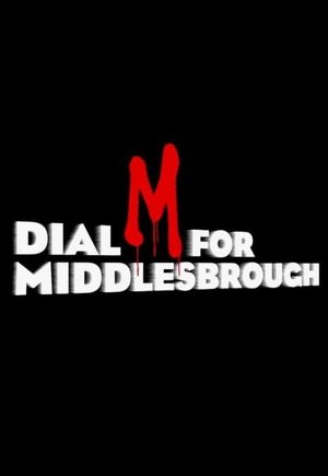 Dial M for Middlesbrough