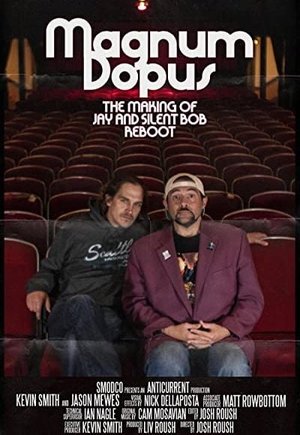 Magnum Dopus: The Making of Jay and Silent Bob Reboot