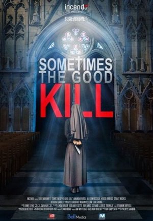 Sometimes the Good Kill