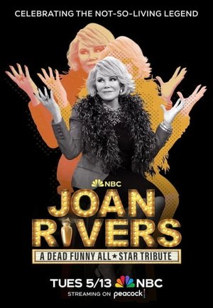 Joan Rivers: A Dead Funny All-Star Tribute