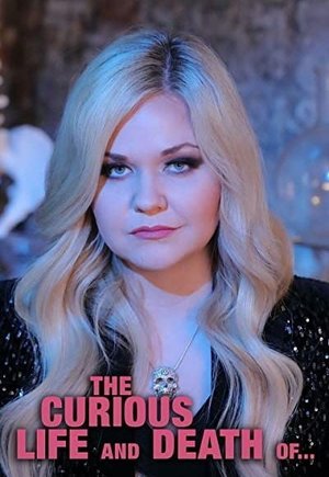 Curious Life and Death of ..