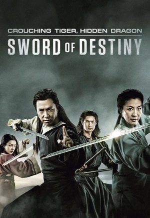 Crouching Tiger, Hidden Dragon: Sword of Destiny