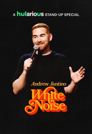 Andrew Santino: White Noise