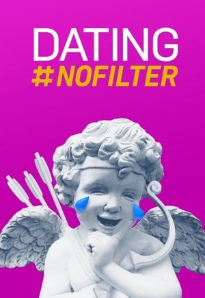 Dating #NoFilter