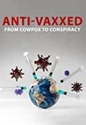 The Rise of the Anti-Vaxx Movement