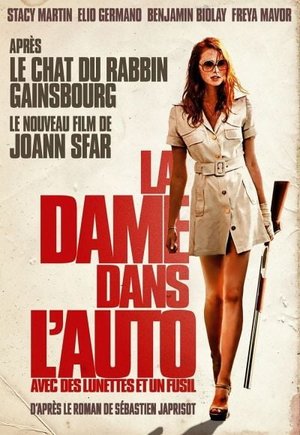 The Lady in the Car with Glasses and a Gun