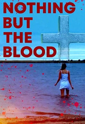Nothing But the Blood