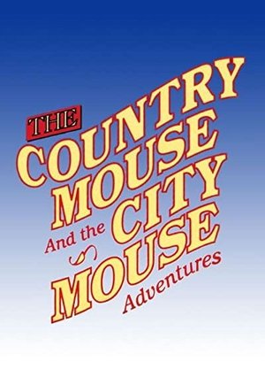 The Country Mouse and the City Mouse Adventures
