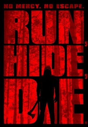 Run, Hide, Die