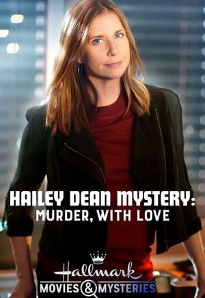 Hailey Dean Mystery: Murder, with Love