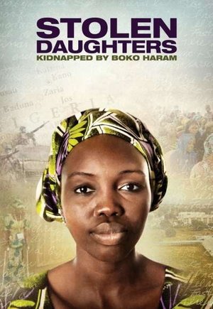 Stolen Daughters: Kidnapped by Boko Haram
