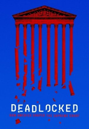Deadlocked: How America Shaped the Supreme Court