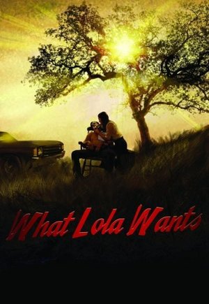 What Lola Wants