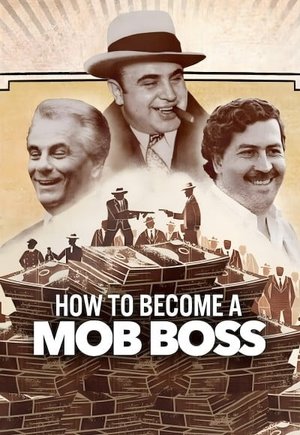 How to Become a Mob Boss