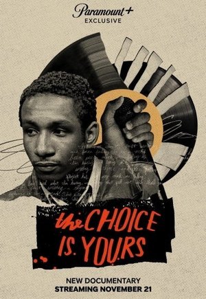 The Choice Is Yours