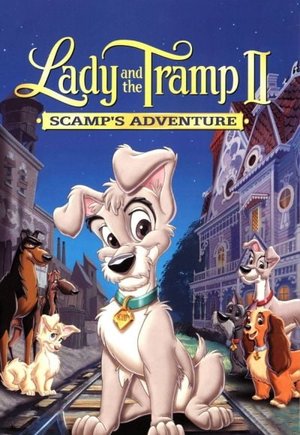 Lady and the Tramp II: Scamp's Adventure