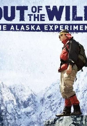 Out of the Wild: The Alaska Experiment